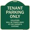 Signmission Designer Series-Tenant Parking Violators Will Be Towed Away Car Owner, 18" x 18", G-1818-9881 A-DES-G-1818-9881 - alternate 1